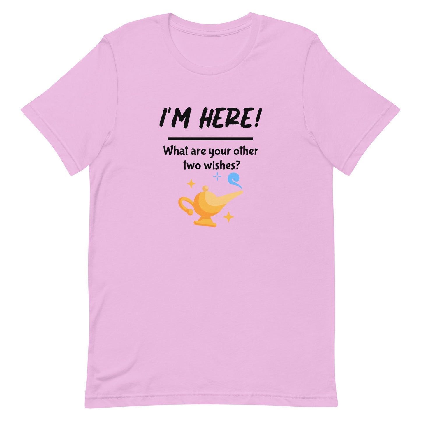 "I'm Here" T-Shirt