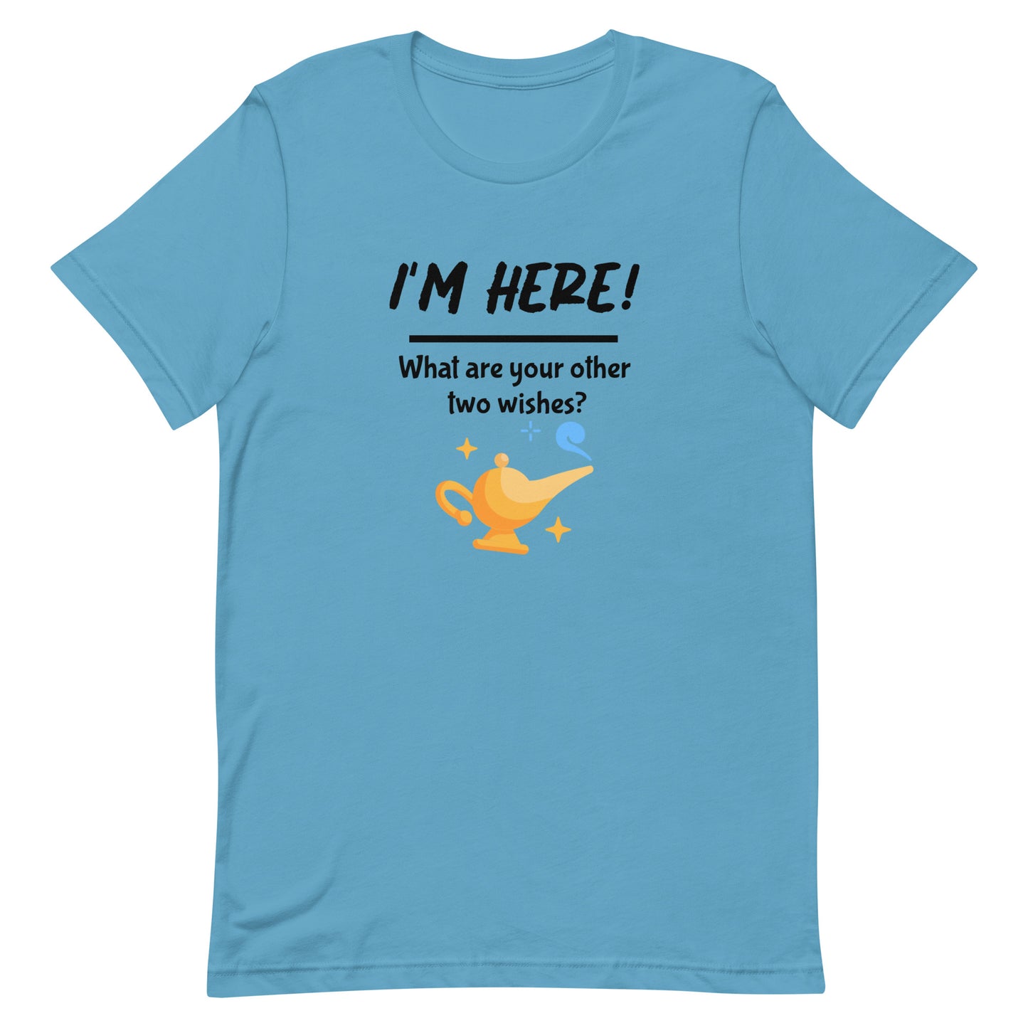 "I'm Here" T-Shirt